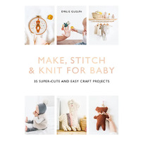 Make, Stitch & Knit for baby
