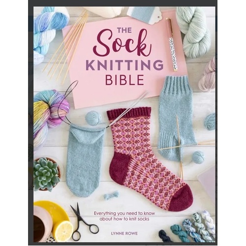 The Sock Knitting Bible