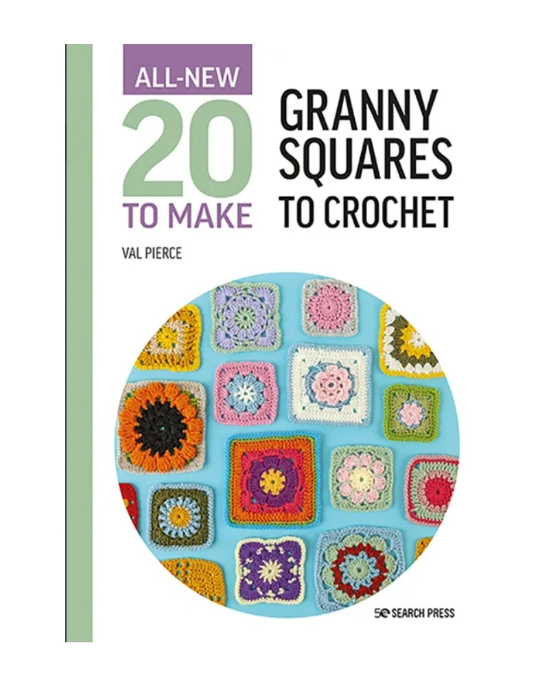 All-New 20 to Make: Granny Squares to Crochet
