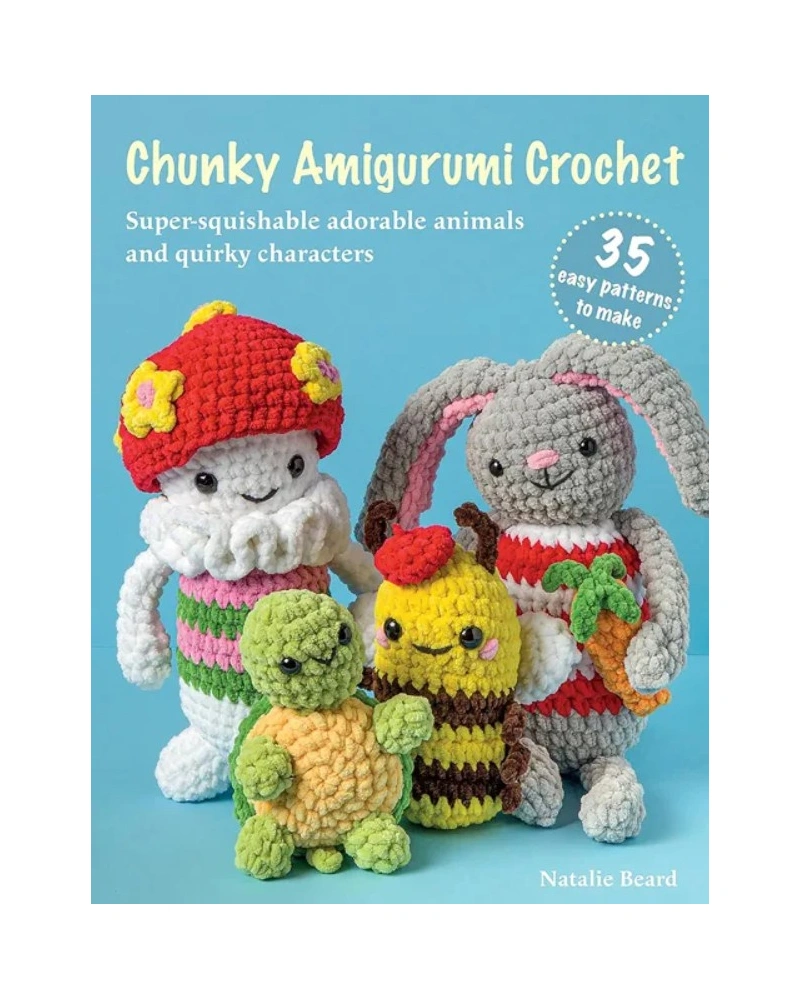 Chunky Amigurumi Crochet - 35 Easy Patterns to Make